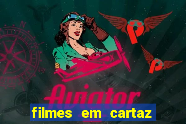 filmes em cartaz cine araujo